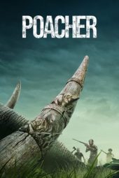 Nonton Film Poacher (2024) Terbaru Nonton Film Poacher (2024) Terbaru