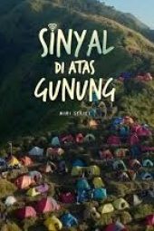 Nonton Film Sinyal di Atas Gunung (2024) Terbaru Nonton Film Sinyal di Atas Gunung (2024) Terbaru