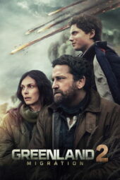 Nonton Film Greenland 2- Migration (2026) Terbaru